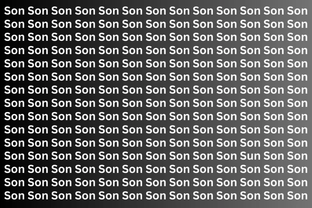 Can You Find the Word ‘Sun’ in ‘Son’ Within 5 Seconds?