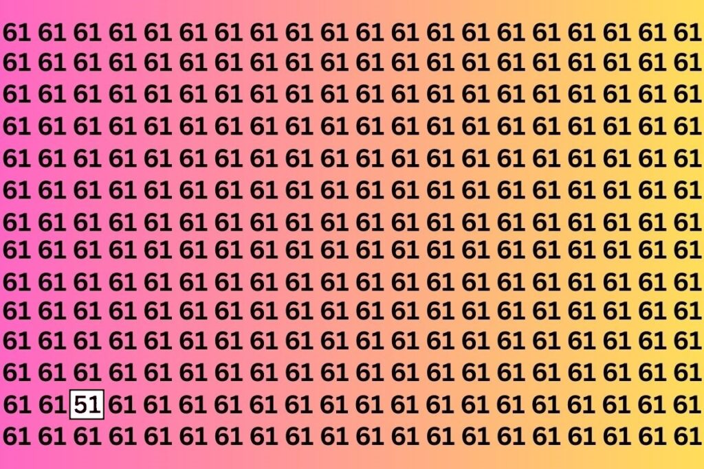Optical Illusion: Spotting the Number 51 Among 61 in 7 Seconds 